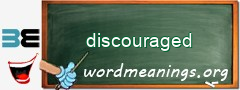 WordMeaning blackboard for discouraged